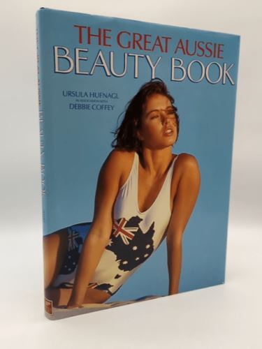The Great Aussie Beauty Book by Ursula Hufnagl (Hardcover Vintage 80s)