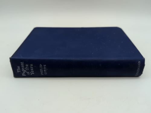 The Pageant Of The Years: An Autobiography by Philip Gibbs Vintage 1946