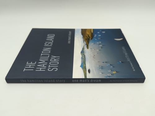 The Hamilton Island Story : One Man's Dream by The Friends Of Keith Williams