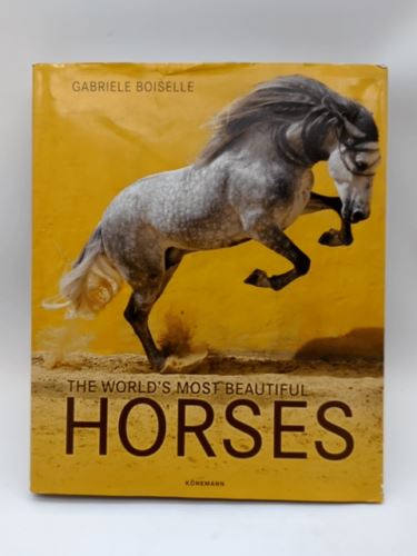 The World's Most Beautiful Horses, G. Boiselle | Hardcover Coffee Table Book