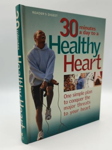 30 Minutes A Day To A Healthy Heart - One Simple Plan by Reader's Digest