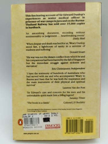 War Diaries of Weary Dunlop, Java and the Burma-Thailand Railway 1942-1945