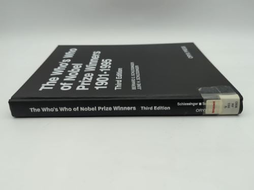 The Who's Who of Nobel Prize Winners, 1901-1996 by Bernard S Schlessinger