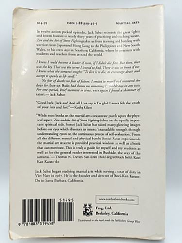 Zen and the Art of Street Fighting: True Battles of a Modern-Day Warrior, Jack S