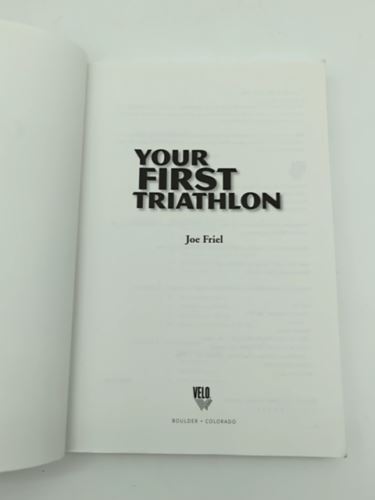 Your First Triathlon by Joe Friel (Paperback, 2006) Book Nook 1931382859