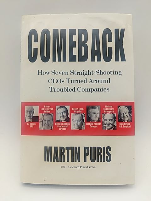 Comeback : How Seven Straight-Shooting CEOs Turned Around Troubled Companies, Ma