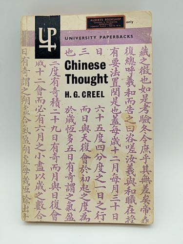 Chinese Thought from Confucius to Mao Tse-tung, Herrlee Glessner Creel 1964