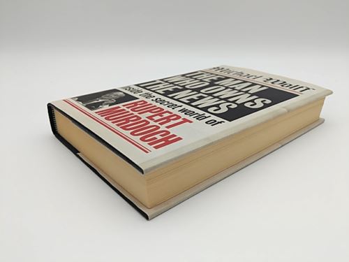 The Man Who Owns The News: Inside The Secret World Of Rupert Murdoch, Michael Wo