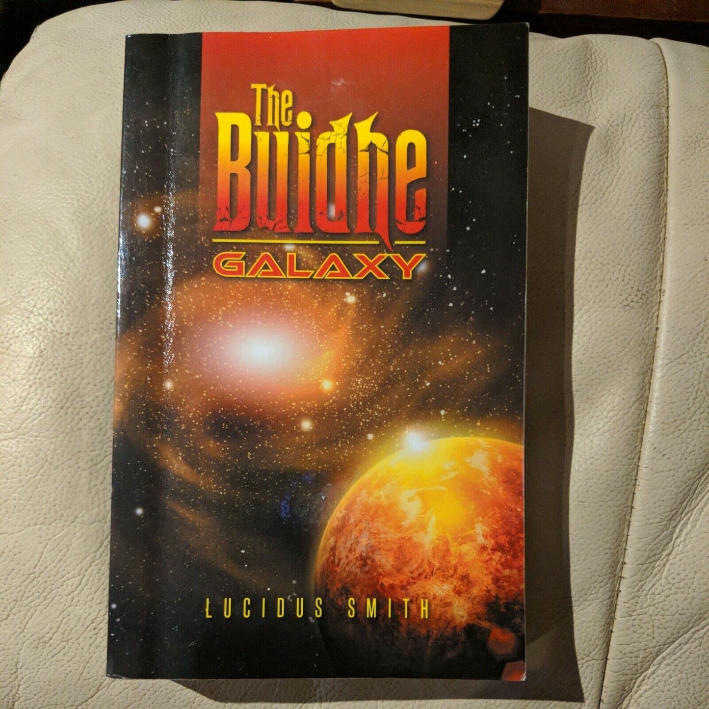The Buidhe Galaxy by Lucidus Smith (Paperback, 2014)