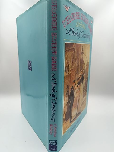 Welcome Sweet Babe: A Book of Christenings by Christina Walkley 0720606853