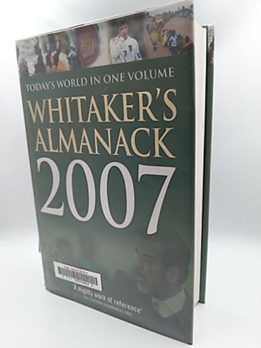 Whitakers Almanac 2007 (WHITAKER'S ALMANACK) by Joseph Whitaker 0713676590