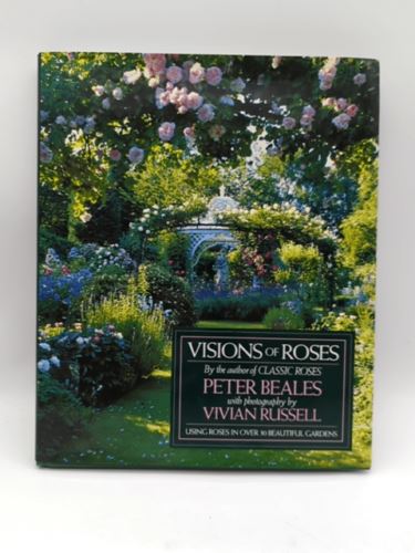 Visions of Roses by Peter Beales (Hardcover, 1996) Book Nook 0821223186