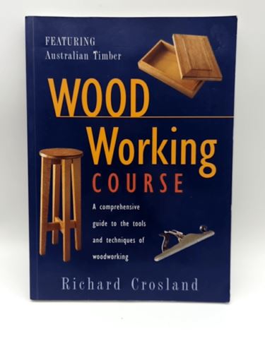 Woodworking Course by Richard Crosland (Paperback, 1996) Book Nook 0731804708