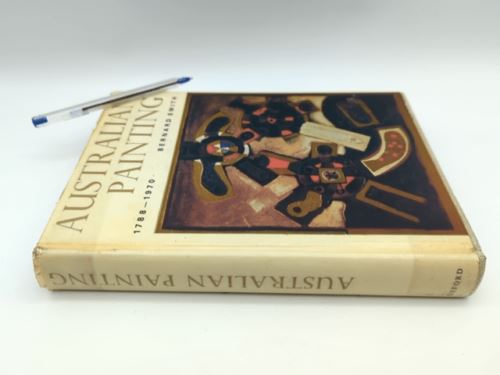 Australian Painting, 1788-1970 by Bernard Smith (Hardcover 0195503724)