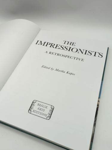 The Impressionists: A Retrospective by Various (Hardcover, 1991)