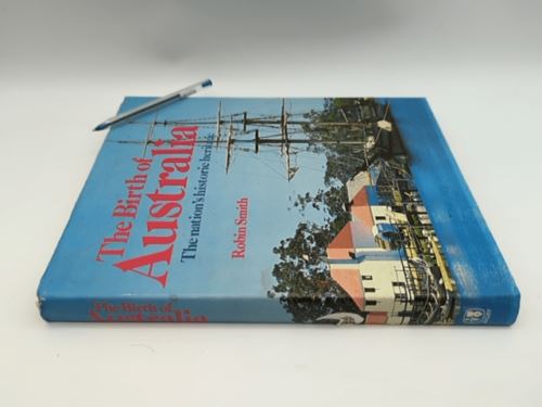 The birth of Australia by Robin V. F Smith (Hardcover, 1978) Australian History