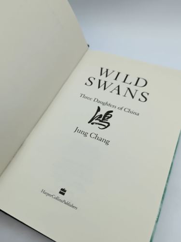 Wild swans: Three daughters of China by Jung Chang (Hardcover, 1991)