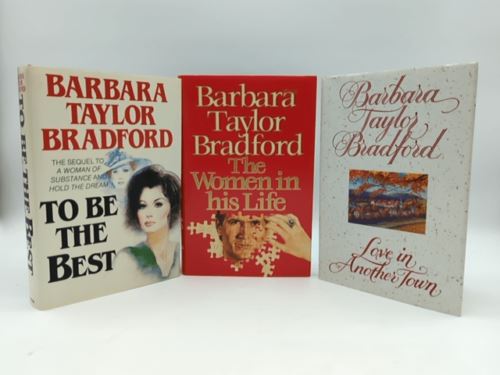 3x Barbara Taylor Bradford Hardcover Book Bundle: To Be The Best, Love in A…