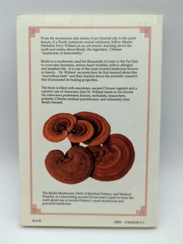 Reishi Mushroom: Herb of Spiritual Potency and Medical Wonder by Terry Willard