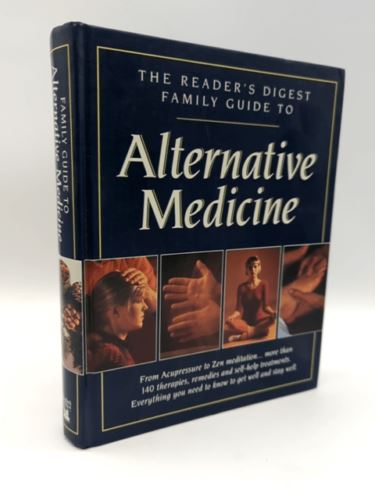 Family Guide to Alternative Medicine by Reader's Digest (Hardcover, 1992) 1st Ed