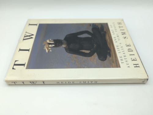 Tiwi: The life and art of Australia's Tiwi people by Heide Smith 0207166242