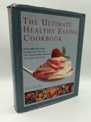 The Ultimate Healthy Eating Cook by Anne Sheasby (Hardcover, 1998)