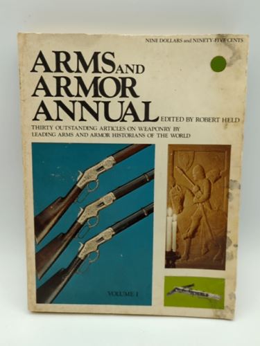 Arms and Armor Annual Volume 1 by Robert Held (Paperback, 1973)