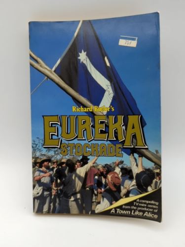Eureka Stockade by Richard Butler (Paperback, 1984) Australian Gold Fields