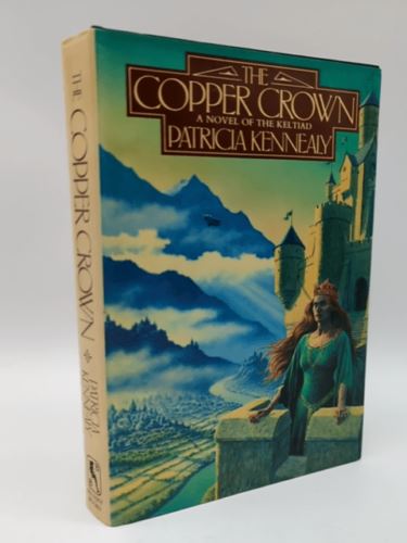 The Copper Crown: A Novel of the Keltiad by Patricia Kennealy 0312940629