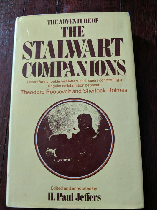 The Adventure of the Stalwart Companions: Theodore Roosevelt & Sherlock Holmes