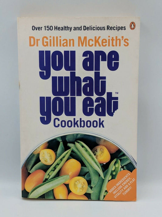 You are What You Eat Cookbook: 150 Healthy & Delicious Recipes; Gillian McKeith