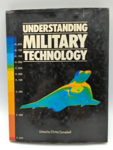 Understanding Military Technology by Christopher Campbell (Hardcover 0600500322)