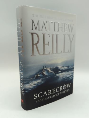 Scarecrow And the Army of Thieves by Matthew Reilly (Hardcover 1742610285)