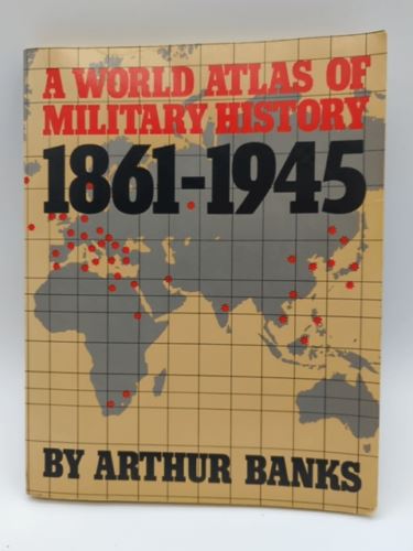 A World Atlas Of Military History 1861-1945 - Ukraine Russia Europe