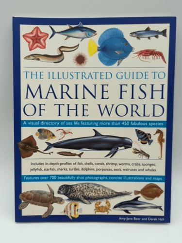 The Illustrated Guide to Marine Fish of The World: Visual Directory of Sea Life