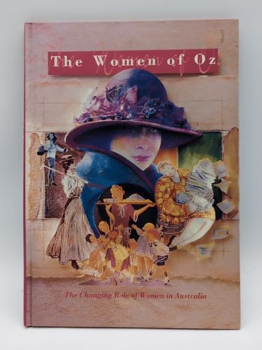 The Women of Oz: Changing Role of Women in Australia by Joy Damousi
