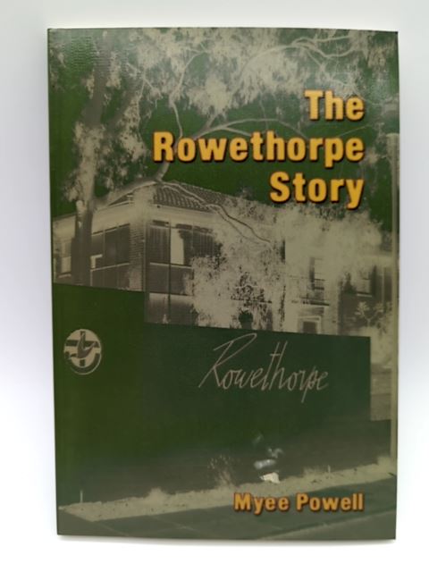 The Rowethorpe Story by Myee Powell (Paperback, 2000) WA History