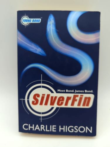 Young James Bond #1 Silverfin: A James Bond Adventure (Young Bond), Charlie Higs