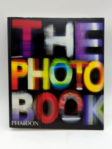 The Photography Book by Editors of Phaidon Press (Paperback 0714844888)