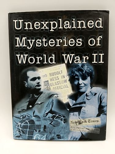 Unexplained Mysteries of WWII by Jackson Robert (Hardcover 1861603576)