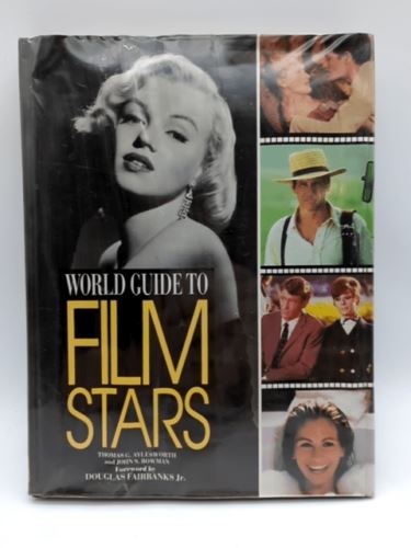 World Guide to Film Stars, Thomas G. Aylesworth & John S Bowman