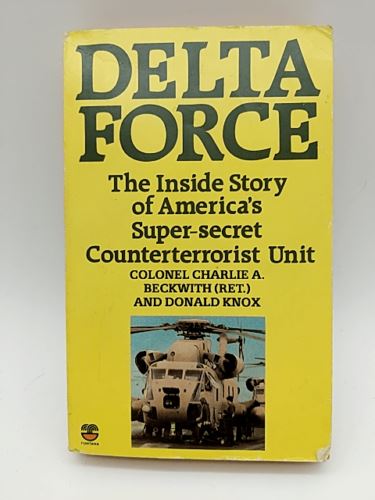Delta Force: United States Counterterrorist Unit - America's Super Secret