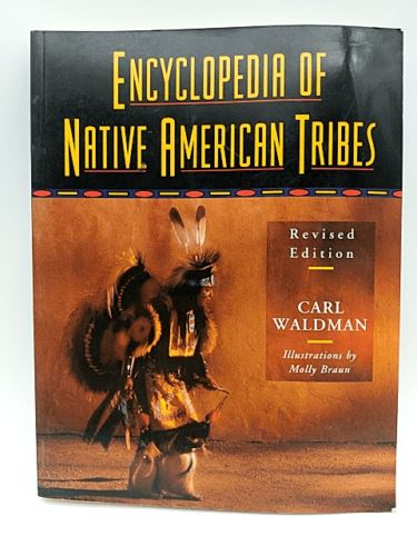 Encyclopedia of Native American Tribes by Carl Waldman (Paperback 081603964x)