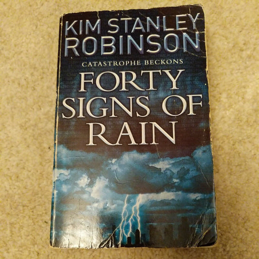 Forty Signs of Rain by Kim Stanley Robinson (Paperback, 2005)