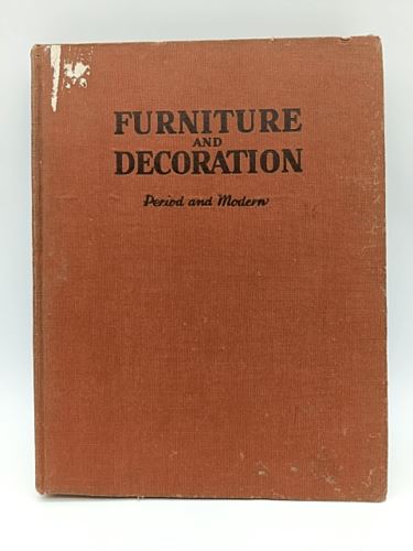 The Book Of Furniture And Decoration: Period & Modern, Joseph Aronson, Vintage