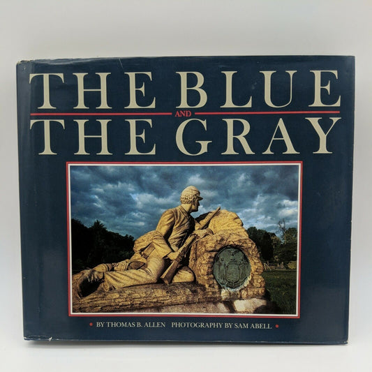 The Blue And The Grey By Thomas B Allen