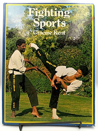 Fighting Sports | Martial Arts & Boxing by Graeme Kent (Paperback 0333308662)