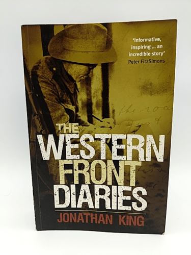 The Western Front Diaries by Jonathan King (2010) Book Nook 0731814398