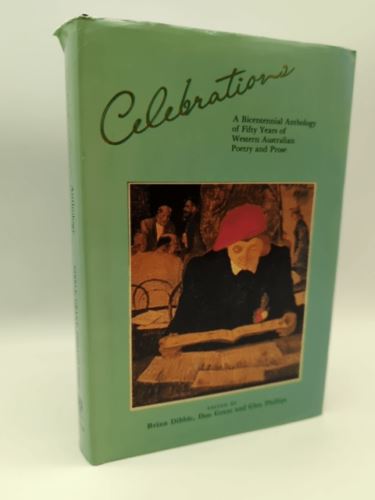 Celebrations: Anthology of 50 Years of Western Australian Poetry & Prose