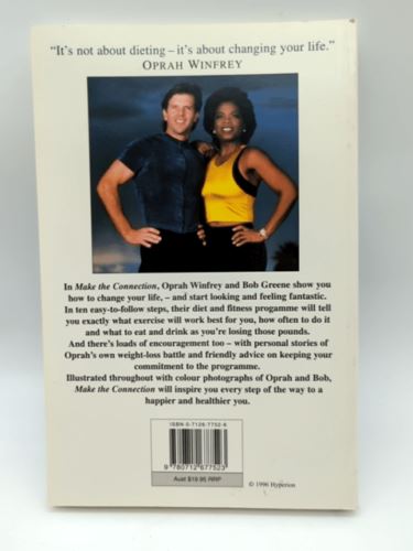 Make The Connection: Ten Steps to a Better Body & Life, Bob Greene Oprah Winfrey